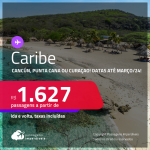 Passagens para o <strong>CARIBE: Cancún, Punta Cana ou Curaçao!</strong> A partir de R$ 1.627, ida e volta, c/ taxas! Datas para viajar até Março/24!