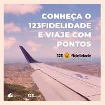 Conheça o 123fidelidade e viaje com pontos