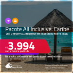 <strong>PASSAGEM + RESORT ALL INCLUSIVE</strong> no <strong>CARIBE: Cancún ou Punta Cana</strong>! A partir de R$ 3.994, por pessoa, quarto duplo, c/ taxas!