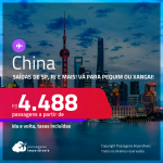 Passagens para a <strong>CHINA: Pequim ou Xangai</strong>! A partir de R$ 4.488, ida e volta, c/ taxas!