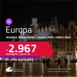 Passagens para a<strong> EUROPA: Amsterdam, Barcelona, Berlim, Bruxelas, Dublin, Edimburgo, Florença, Frankfurt, Genebra, Ibiza, Istambul, Lisboa, Londres, Luxemburgo, Madri, Milão, Munique, Paris, Porto, Roma ou Zurique! </strong>A partir de R$ 2.967, ida e volta, c/ taxas!