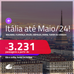 Passagens para a <strong>ITÁLIA: Bologna, Florença, Milão, Nápoles, Roma, Turim ou Veneza</strong>! A partir de R$ 3.231, ida e volta, c/ taxas! Datas para viajar até Maio/24!