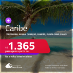 Passagens para o <strong>CARIBE: Cartagena, San Andres, Aruba, Curaçao, Cancún, Cozumel ou Punta Cana!</strong> A partir de R$ 1.365, ida e volta, c/ taxas! Datas para viajar até Junho/24!