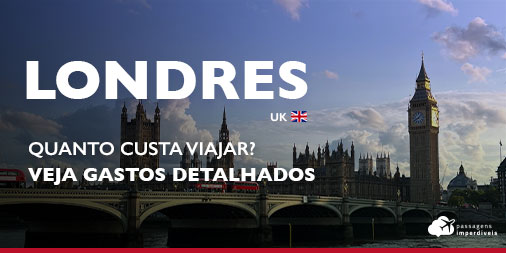 Custo de vida em Londres: veja as despesas detalhadas