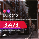 <strong>EUROTRIP</strong>! Chegue por <strong>LONDRES</strong>, e vá embora pela <strong>ESPANHA: Barcelona ou Madri, </strong>ou vice-versa! A partir de R$ 3.473, todos os trechos, c/ taxas!