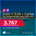 Passagens 2 em 1 – <strong>EUA: Fort Lauderdale, Los Angeles, Miami, Nova York, Orlando ou Tampa + CARIBE: Cartagena, San Andres, Aruba, Curaçao, Cancún, Cozumel ou Punta Cana!</strong> A partir de R$ 3.767, todos os trechos, c/ taxas!