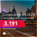 Passagens para a <strong>EUROPA: Alemanha, Bélgica, Espanha, França, Holanda, Inglaterra, Irlanda, Itália, Luxemburgo, Portugal ou Suíça! </strong>A partir de R$ 3.191, ida e volta, c/ taxas! Datas para viajar ainda em 2023!