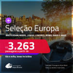 Passagens para a <strong>EUROPA: Amsterdam, Barcelona, Berlim, Bruxelas, Dublin, Edimburgo, Florença, Frankfurt, Genebra, Ibiza, Lisboa, Londres, Luxemburgo, Madri, Milão, Munique, Paris, Porto, Roma ou Zurique!</strong> A partir de R$ 3.263, ida e volta, c/ taxas!