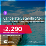 Passagens para o <strong>CARIBE: Cartagena, San Andres, Aruba, Curaçao, Cancún ou Punta Cana</strong>! A partir de R$ 2.290, ida e volta, c/ taxas!