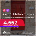 Passagens 2 em 1 – <strong>MALTA + TURQUIA: Istambul</strong>! A partir de R$ 4.662, todos os trechos, c/ taxas! Em até 5x SEM JUROS! Opções com BAGAGEM INCLUÍDA!