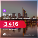 Passagens para a <strong>EUROPA: Amsterdam, Barcelona, Bruxelas, Florença, Frankfurt, Genebra, Ibiza, Lisboa, Londres, Madri, Milão, Munique, Paris, Porto, Roma ou Zurique! </strong>A partir de R$ 3.416, ida e volta, c/ taxas! Em até 10x SEM JUROS!