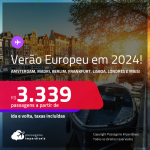 Verão Europeu de 2024! Passagens para <strong>AMSTERDAM, BARCELONA, BERLIM, BRUXELAS, EDIMBURGO, FLORENÇA, FRANKFURT, GENEBRA, IBIZA, LISBOA, LONDRES, LUXEMBURGO, MADRI, MILÃO, MUNIQUE, PARIS, PORTO, ROMA ou ZURIQUE</strong>! A partir de R$ 3.339, ida e volta, c/ taxas! Em até 10x SEM JUROS!