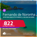 Passagens para <strong>FERNANDO DE NORONHA</strong>! A partir de R$ 822, ida e volta, c/ taxas, em até 10x SEM JUROS! Datas para viajar até Setembro/24, inclusive no VERÃO!