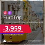 EuroTrip! Chegue por <strong>PORTUGAL: Lisboa ou Porto</strong>, e vá embora pela<strong> ESPANHA:</strong> <strong>Barcelona ou Madri</strong>, ou vice-versa! A partir de R$ 3.959, todos os trechos, c/ taxas!