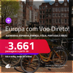 EUROPA com VOO DIRETO! Passagens para a <strong>ALEMANHA, ESPANHA, FRANÇA, HOLANDA, INGLATERRA, ITÁLIA ou PORTUGAL</strong>! A partir de R$ 3.661, ida e volta, c/ taxas! Em até 8x SEM JUROS!