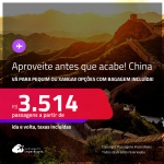 Aproveite antes que acabe! Passagens para a <strong>CHINA: Pequim ou Xangai</strong>! A partir de R$ 3.514, ida e volta, c/ taxas! Opções com BAGAGEM INCLUÍDA!