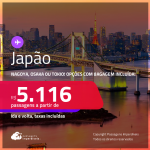 Passagens para o <strong>JAPÃO: Nagoya, Osaka ou Tokio</strong>! A partir de R$ 5.116, ida e volta, c/ taxas! Em até 5x SEM JUROS! Opções com BAGAGEM INCLUÍDA!