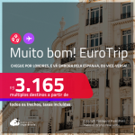 MUITO BOM!!! EuroTrip! Chegue por <strong>LONDRES</strong>, e vá embora pela<strong> ESPANHA: Barcelona ou Madri</strong>, ou vice-versa! A partir de R$ 3.165, todos os trechos, c/ taxas!