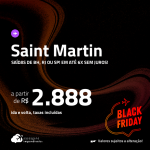 BLACK FRIDAY 2023!!! Passagens para <strong>SAINT MARTIN</strong>! A partir de R$ 2.888, ida e volta, c/ taxas! Em até 6x SEM JUROS!