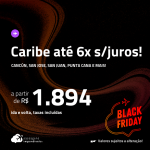 BLACK FRIDAY 2023! Passagens para o <strong>CARIBE: Cartagena, San Andres, Santa Marta, Aruba, San Jose, Havana, Curaçao, Cancún, Cidade do México, Santa Lucia, Cidade do Panamá, San Juan, Punta Cana, Santo Domingo ou Saint Martin</strong>! A partir de R$ 1.894, ida e volta, c/ taxas! Em até 6x SEM JUROS!