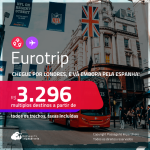 <strong>EUROTRIP</strong>! Chegue por <strong>LONDRES</strong>, e vá embora pela <strong>ESPANHA:</strong> <strong>Barcelona ou Madri</strong>! A partir de R$ 3.296, todos os trechos, c/ taxas!