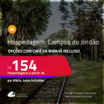 Hospedagem em <strong>CAMPOS DO JORDÃO</strong>! A partir de R$ 154, por dia, em quarto duplo! Opções com CAFÉ DA MANHÃ incluso!