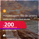 Hospedagem no <strong>RIO DE JANEIRO</strong>! A partir de R$ 200, por dia, em quarto duplo! Opções com CAFÉ DA MANHÃ incluso!