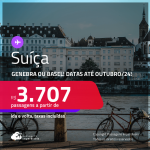 Passagens para a <strong>SUÍÇA: Basel ou Genebra</strong>! A partir de R$ 3.707, ida e volta, c/ taxas! Datas para viajar até Outubro/24!