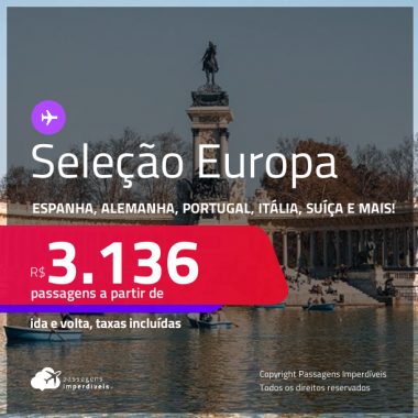 VIAGEM PORTUGAL/ESPANHA/INGLATERRA/FRANÇA