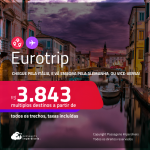 Eurotrip! Chegue pela <strong>ITÁLIA</strong>: <strong>Florença, Milão, Roma ou Veneza</strong>, e vá embora pela ALEMANHA:<strong> Frankfurt ou Munique, ou vice-versa!</strong> A partir de R$ 3.843, todos os trechos, c/ taxas!