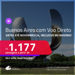 Passagens com VOO DIRETO para a  <strong>ARGENTINA: Buenos Aires</strong>! A partir de R$ 1.177, ida e volta, c/ taxas!  Datas até Novembro/24, inclusive no Inverno!