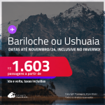 Passagens para a <strong>ARGENTINA: Bariloche ou Ushuaia</strong>! A partir de R$ 1.603, ida e volta, c/ taxas! Em até 3x SEM JUROS! Datas até Novembro/24, inclusive no Inverno!