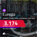 Passagens para a <strong>EUROPA</strong>: <strong>Alemanha, Bélgica, Espanha, França, Holanda, Inglaterra, Irlanda, Itália, Luxemburgo, Portugal, Suíça ou Turquia!</strong> A partir de R$ 3.174, ida e volta, c/ taxas! Em até 10x SEM JUROS!