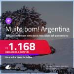 MUITO BOM!!! Passagens para a <strong>ARGENTINA: Bariloche ou Buenos Aires</strong>! A partir de R$ 1.168, ida e volta, c/ taxas! Opções de VOO DIRETO!