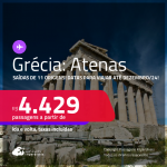 Passagens para a <strong>GRÉCIA: Atenas</strong>! A partir de R$ 4.429, ida e volta, c/ taxas! Datas para viajar até Dezembro/24!