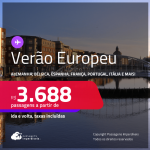 Passagens para o <strong>VERÃO EUROPEU</strong>: <strong>Alemanha, Bélgica, Espanha, França, Holanda, Inglaterra, Irlanda, Itália, Luxemburgo, Portugal, Suíça ou Turquia!</strong> A partir de R$ 3.688, ida e volta, c/ taxas! Em até 10x SEM JUROS!