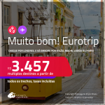 MUITO BOM!!! Eurotrip! Chegue por <strong>LONDRES,</strong> e vá embora por <strong>LISBOA, MADRI, MILÃO ou PARIS, ou vice-versa!</strong> A partir de R$ 3.457, todos os trechos, c/ taxas! Em até 6x SEM JUROS!