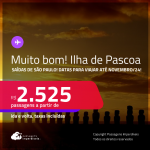 MUITO BOM!!! Passagens para a <strong>ILHA DE PASCOA</strong>! A partir de R$ 2.525, ida e volta, c/ taxas!