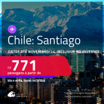 Passagens para o <strong>CHILE: Santiago</strong>! A partir de R$ 771, ida e volta, c/ taxas! Em até 3x SEM JUROS! Datas até Novembro/24, inclusive no Inverno!