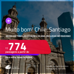 MUITO BOM!!! Passagens para o <strong>CHILE: Santiago</strong>! Datas em todas as Estações do Ano, inclusive no Inverno! A partir de R$ 774, ida e volta, c/ taxas! Em até 3x SEM JUROS!