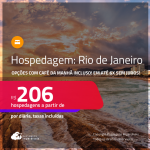 Hospedagem no <strong>RIO DE JANEIRO</strong>! A partir de R$ 206, por dia, em quarto duplo! Opções com CAFÉ DA MANHÃ incluso! Em até 6x SEM JUROS!