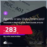 Agende o seu Visto Americano! Passagens para <strong>BRASÍLIA, PORTO ALEGRE, RECIFE, RIO DE JANEIRO ou SÃO PAULO</strong>! A partir de R$ 283, ida e volta, c/ taxas! Datas até Dezembro/24!