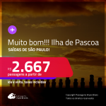 MUITO BOM!!! Passagens para a <strong>ILHA DE PASCOA</strong>! A partir de R$ 2.667, ida e volta, c/ taxas!