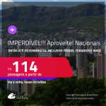 IMPERDÍVEL!!! Aproveite!<strong> PASSAGENS NACIONAIS</strong> em promoção! Valores a partir de R$ 114, ida e volta! Datas até Dezembro/24, inclusive Férias, Feriados e mais!