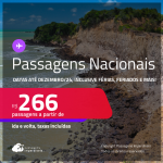 <strong>PASSAGENS NACIONAIS! </strong>Valores a partir de R$ 266, ida e volta! Datas até Dezembro/24, inclusive Férias, Feriados e mais!