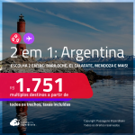 Passagens 2 em 1 para a <strong>ARGENTINA</strong> – Escolha 2 entre: <strong>Bariloche, Buenos Aires, El Calafate, Mendoza ou Ushuaia</strong>! A partir de R$ 1.751, todos os trechos, c/ taxas! Em até 12x SEM JUROS!