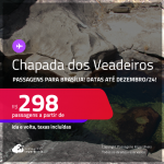 Programe sua viagem para a Chapada dos Veadeiros! Passagens para <strong>BRASÍLIA</strong>! A partir de R$ 298, ida e volta, c/ taxas! Datas até Dezembro/24!