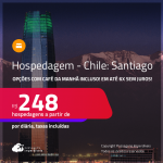 Hospedagem em <strong>SANTIAGO</strong>! A partir de R$ 248, por dia, em quarto duplo! Opções com CAFÉ DA MANHÃ incluso! Em até 6x SEM JUROS!