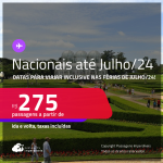 <strong>PASSAGENS NACIONAIS, com datas até Julho/24! Inclusive nas Férias de Julho! </strong>Valores a partir de R$ 275, ida e volta!