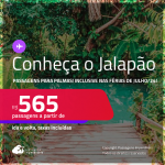 Programe sua viagem para o Jalapão! Passagens para <strong>PALMAS</strong>! A partir de R$ 565, ida e volta, c/ taxas! Datas até Janeiro/25, inclusive nas Férias de Julho/24!